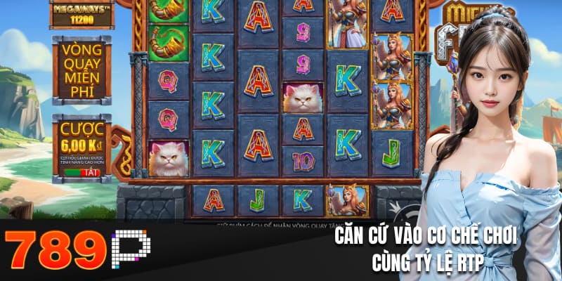 Game Slot - Cách Lựa Chọn Trò Chơi Tốt Nhất Để Tham Gia Căn cứ vào cơ chế chơi cùng RTP