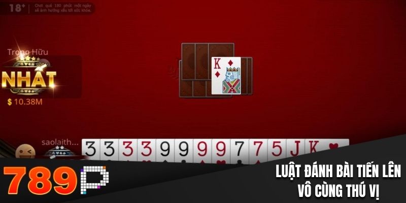 Tiến Lên Miền Nam - Các Quy Tắc Cơ Bản Trong Luật Chơi Luật đánh bài tiến lên vô cùng thú vị