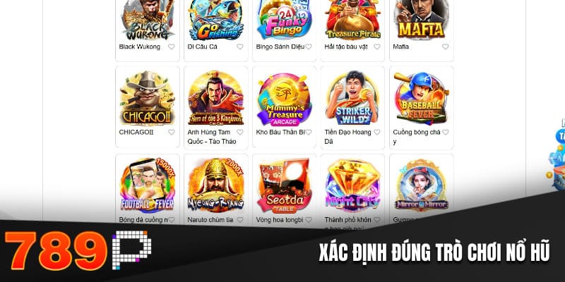 Nổ Hũ Đổi Thưởng - Các Bí Quyết Hay Và Chiến Lược Hiệu Quả Xác định đúng trò chơi nổ hũ