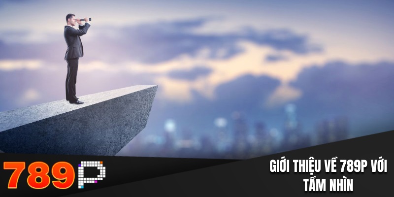 Giới Thiệu Về 789P - Nhà Cái Uy Tín Đột Phá Lớn Mỗi Ngày Giới thiệu về 789P với tầm nhìn vươn tầm thế giới