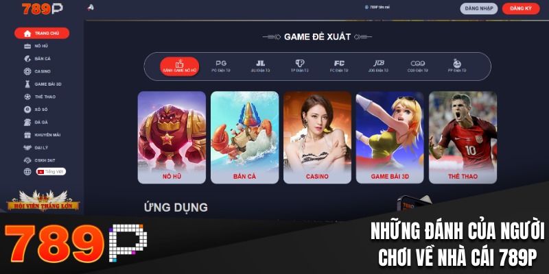 Giới Thiệu Về 789P - Nhà Cái Uy Tín Đột Phá Lớn Mỗi Ngày Những đánh của người chơi về nhà cái 789P